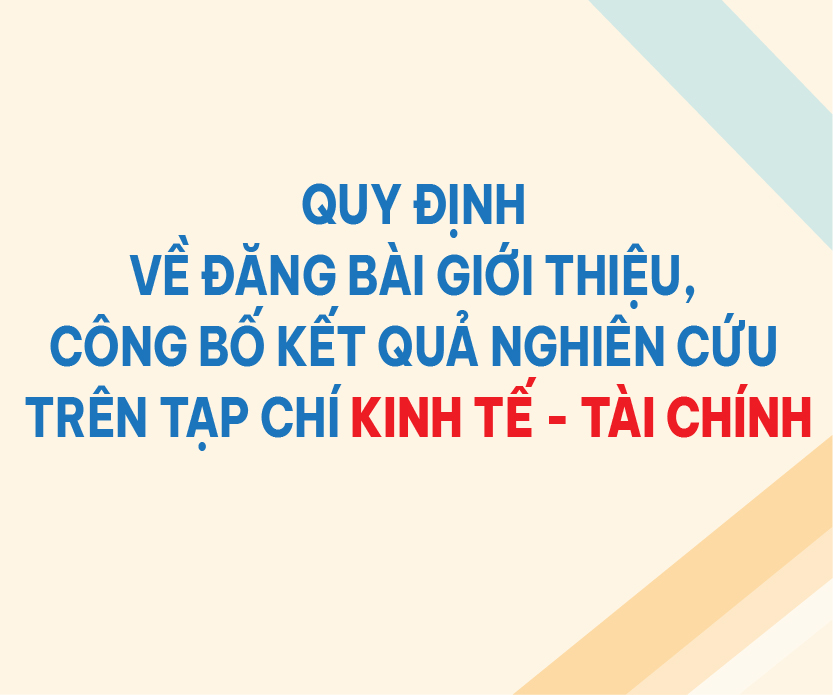 quy-dinh-ve-dang-bai-gioi-thieu-cong-bo-ket-qua-nghien-cuu-tren-tap-chi-kinh-te-tai-chinh