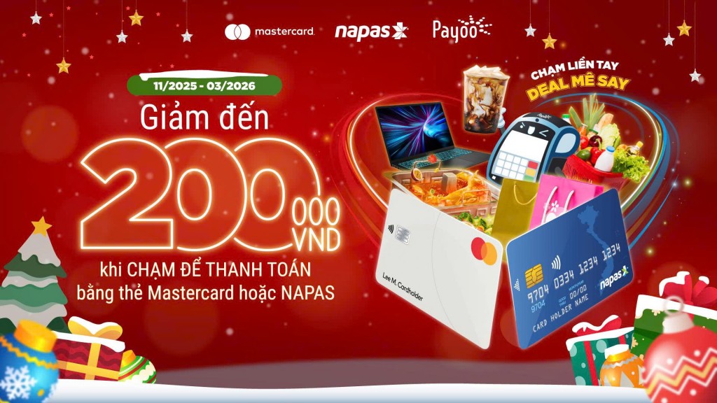 Thanh toán không tiếp xúc lên ngôi: NAPAS, Mastercard và Payoo tung ưu đãi 14 tỷ đồng toàn quốc