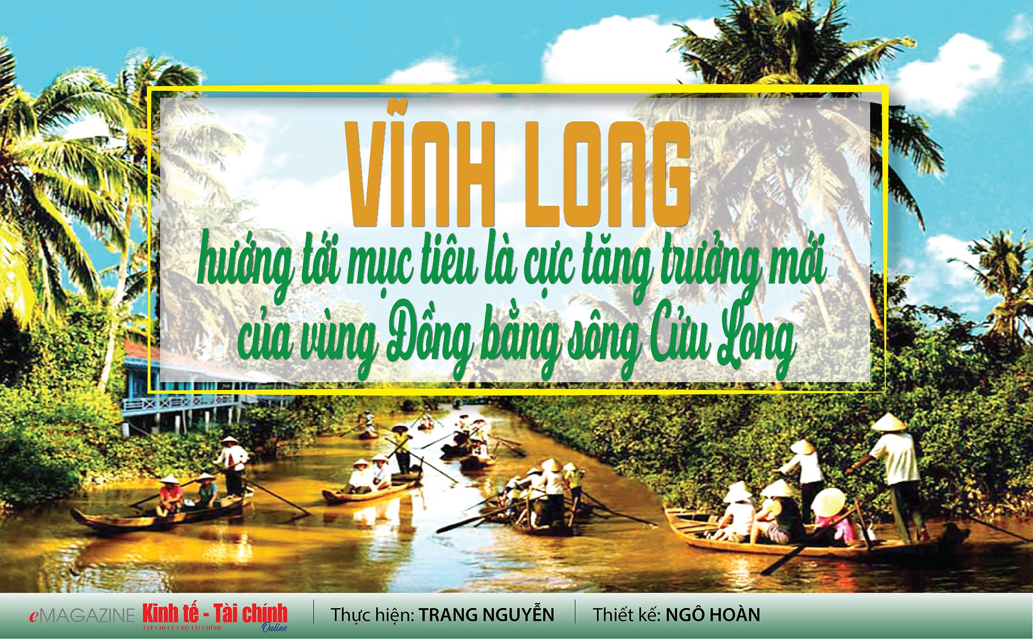 EMAGAZINE: Vĩnh Long hướng tới mục tiêu là cực tăng trưởng mới của vùng Đồng bằng sông Cửu Long