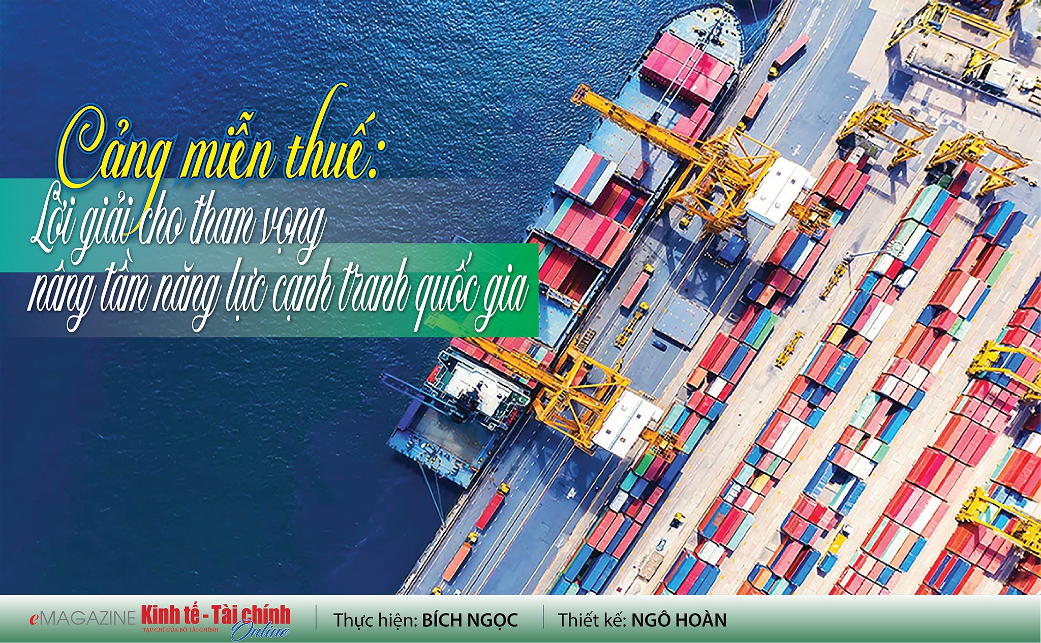 EMAGAZINE: Cảng miễn thuế: Lời giải cho tham vọng nâng tầm năng lực cạnh tranh quốc gia